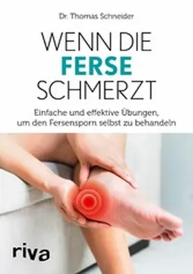 Schneider | Wenn die Ferse schmerzt | E-Book | www.sack.de