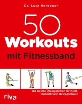 Herdener |  50 Workouts mit Fitnessband | eBook | Sack Fachmedien