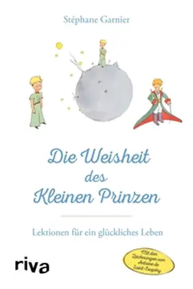 Garnier |  Die Weisheit des Kleinen Prinzen | eBook | Sack Fachmedien