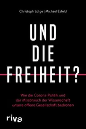 Lütge / Esfeld | Und die Freiheit? | E-Book | www.sack.de