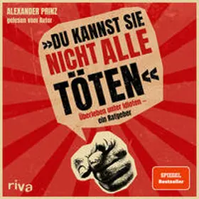 Prinz |  »Du kannst sie nicht alle töten« | Sonstiges |  Sack Fachmedien