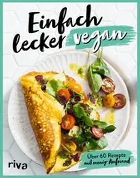  Einfach lecker vegan | eBook | Sack Fachmedien