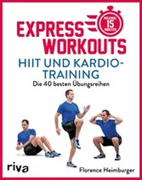Heimburger |  Express-Workouts – HIIT und Kardiotraining | eBook | Sack Fachmedien