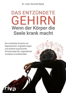 Bock | Das entzündete Gehirn – wenn der Körper die Seele krank macht | E-Book | sack.de