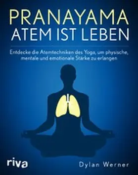 Werner |  Pranayama – Atem ist Leben | eBook | Sack Fachmedien