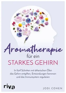 Cohen | Aromatherapie für ein starkes Gehirn | E-Book | sack.de