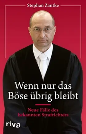 Zantke | Wenn nur das Böse übrig bleibt | E-Book | sack.de