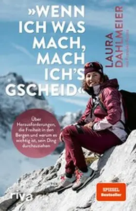 Dahlmeier |  »Wenn ich was mach, mach ich's gscheid« | eBook | Sack Fachmedien