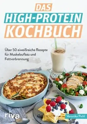 Pichl |  Das High-Protein-Kochbuch | eBook | Sack Fachmedien
