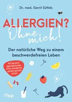 Sütfels | Allergien? Ohne mich! | E-Book | www.sack.de