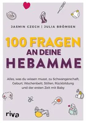 Czech / Brömsen | 100 Fragen an deine Hebamme | E-Book | www.sack.de
