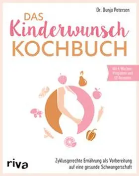 Petersen |  Das Kinderwunsch-Kochbuch | eBook | Sack Fachmedien