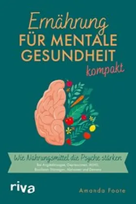 Foote |  Ernährung für mentale Gesundheit – kompakt | eBook | Sack Fachmedien