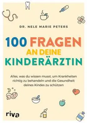 Peters | 100 Fragen an deine Kinderärztin | E-Book | www.sack.de