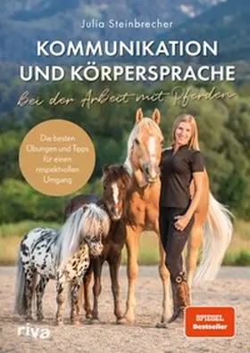 Steinbrecher |  Kommunikation und Körpersprache bei der Arbeit mit Pferden | eBook | Sack Fachmedien