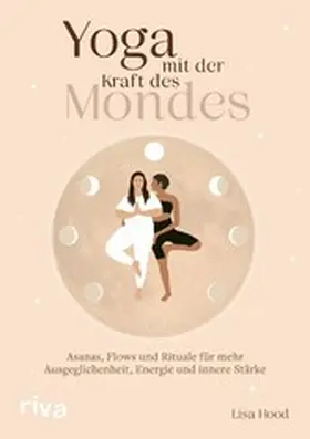 Hood |  Yoga mit der Kraft des Mondes | eBook | Sack Fachmedien