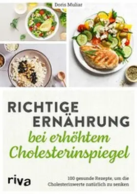 Muliar |  Richtige Ernährung bei erhöhtem Cholesterinspiegel | eBook | Sack Fachmedien