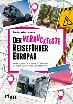 Wiechmann |  Der verrückteste Reiseführer Europas | eBook | Sack Fachmedien