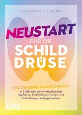 Leinung |  Neustart für die Schilddrüse | eBook | Sack Fachmedien