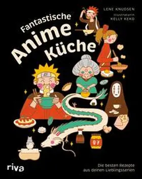 Knudsen / Strerath-Bolz |  Fantastische Anime-Küche | eBook | Sack Fachmedien