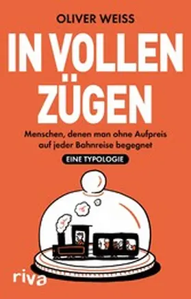 Weiss |  In vollen Zügen | eBook | Sack Fachmedien