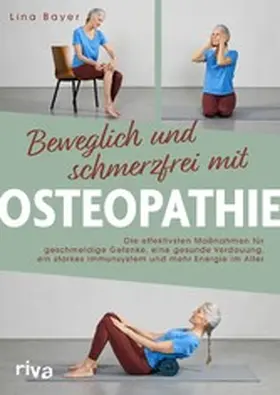 Bayer | Beweglich und schmerzfrei mit Osteopathie | E-Book | www.sack.de
