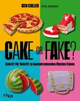 @the_bakeking / Cullen |  Cake or Fake | eBook | Sack Fachmedien