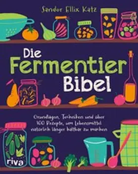 Katz |  Die Fermentier-Bibel | eBook | Sack Fachmedien