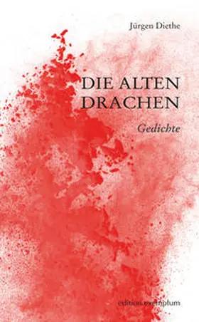 Diethe |  Die alten Drachen | Buch |  Sack Fachmedien