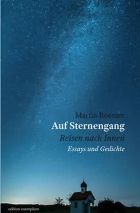Roemer |  Auf Sternengang. Reisen nach Innen | Buch |  Sack Fachmedien