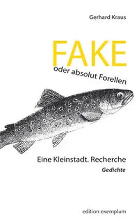Kraus |  FAKE oder absolut Forellen | Buch |  Sack Fachmedien