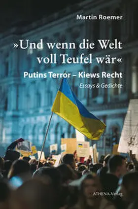 Roemer |  »Und wenn die Welt voll Teufel wär«. Putins Terror – Kiews Recht | Buch |  Sack Fachmedien