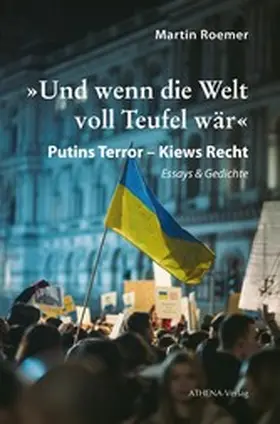 Roemer |  »Und wenn die Welt voll Teufel wär«. Putins Terror – Kiews Recht | eBook | Sack Fachmedien