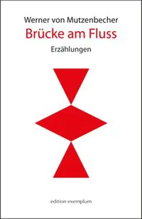 von Mutzenbecher |  Brücke am Fluss | Buch |  Sack Fachmedien