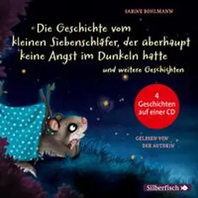 Bohlmann |  Der kleine Siebenschläfer: Die Geschichte vom kleinen Siebenschläfer, der überhaupt keine Angst im Dunkeln hatte, Die Geschichte vom kleinen Siebenschläfer, der seine Schnuffeldecke nicht hergeben wollte, Gleich ist alles wieder gut, Das ist noch nicht gemütlich! | Sonstiges |  Sack Fachmedien