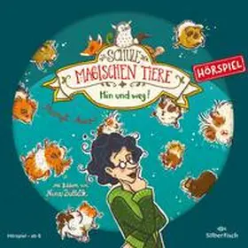 Auer / Gedigk |  Die Schule der magischen Tiere - Hörspiele 10: Hin und weg! Das Hörspiel | Sonstiges |  Sack Fachmedien