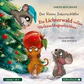 Bohlmann |  Der kleine Siebenschläfer: Ein Lichterwald voller Weihnachtsgeschichten | Sonstiges |  Sack Fachmedien