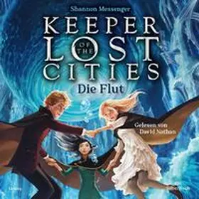 Messenger |  Keeper of the Lost Cities - Die Flut (Keeper of the Lost Cities 6) | Sonstiges |  Sack Fachmedien