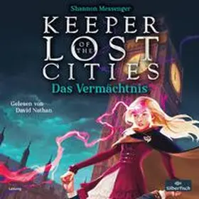 Messenger |  Keeper of the Lost Cities - Das Vermächtnis (Keeper of the Lost Cities 8) | Sonstiges |  Sack Fachmedien