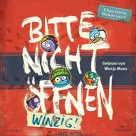 Habersack |  Bitte nicht öffnen 7: Winzig! | Sonstiges |  Sack Fachmedien