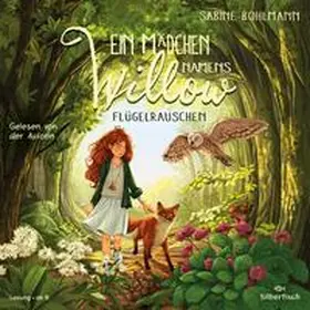 Bohlmann |  Ein Mädchen namens Willow 3: Flügelrauschen | Sonstiges |  Sack Fachmedien