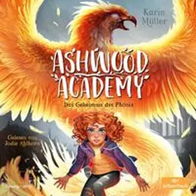 Müller |  Ashwood Academy - Das Geheimnis des Phönix (Ashwood Academy 2) | Sonstiges |  Sack Fachmedien