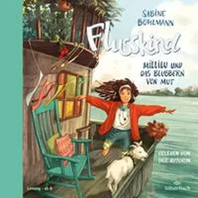 Bohlmann |  Flusskind 3: Millilu und das Blubbern von Mut | Sonstiges |  Sack Fachmedien