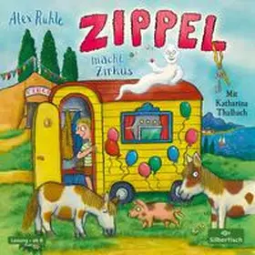 Rühle | Zippel macht Zirkus | Sonstiges | 978-3-7456-0458-0 | sack.de