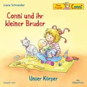 Schneider |  Conni und ihr kleiner Bruder / Unser Körper (Meine Freundin Conni - ab 3) | Sonstiges |  Sack Fachmedien