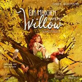 Bohlmann |  Ein Mädchen namens Willow 5: Schattenzeit | Sonstiges |  Sack Fachmedien
