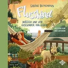 Bohlmann |  Flusskind 4: Millilu und der Geschmack von Glück | Sonstiges |  Sack Fachmedien
