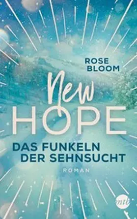 Bloom |  New Hope - Das Funkeln der Sehnsucht | eBook | Sack Fachmedien