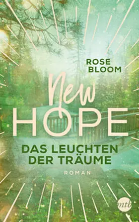 Bloom |  New Hope - Das Leuchten der Träume | Buch |  Sack Fachmedien