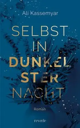 Kassemyar |  Selbst in dunkelster Nacht | eBook | Sack Fachmedien